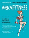 Mein Leben in Balance Aquafitness - Florence Heimburger - 9783957360885