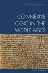 Connexive Logic in the Middle Ages - Wolfgang Lenzen - 9783957433572