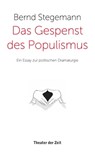 Das Gespenst des Populismus - Bernd Stegemann - 9783957491091