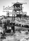 Lokführer der Todeszüge - Holocaust-Roman nach wahren Begebenheiten - John Wyttmark - 9783957536389