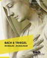 Bach & Triegel. Im Dialog - Kerstin Wiese - 9783957556653