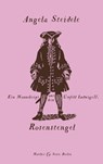Rosenstengel - Angela Steidele - 9783957571366