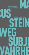 Subjekt und Wahrheit - Marcus Steinweg - 9783957575043