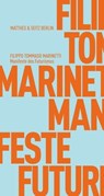 Manifeste des Futurismus - Filippo Tommaso Marinetti - 9783957575098