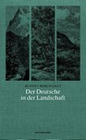 Der Deutsche in der Landschaft - Rudolf Borchardt - 9783957575296