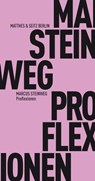Proflexionen - Marcus Steinweg - 9783957576620