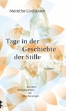 Tage in der Geschichte der Stille - Merethe Lindstrøm - 9783957578365