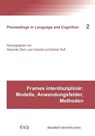 Frames interdisziplinär: Modelle, Anwendungsfelder, Methoden - Alexander Ziem ; Detmer Wulf ; Lars Inderelst - 9783957580023