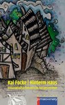 HINTERM HAUS - Kai Focke - 9783957656865