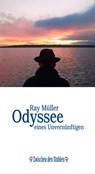 Odyssee eines Unvernünftigen - Ray Müller - 9783957658302