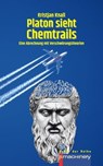 PLATON SIEHT CHEMTRAILS - Kristjan Knall - 9783957658708