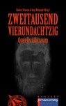 ZWEITAUSENDVIERUNDACHTZIG - Barbara Büchner ; Karl-Ulrich Burgdorf ; Rainer Erler ; Kai Focke ; Sabine Frambach ; Herbert W. Franke ; Hans-Dieter Furrer ; Katja Göddemeyer ; Gisbert Haefs ; Ulrich Harbecke ; Iny Klocke ; Dietmar Kuegler ; Hans-Jürgen Kugler ; Thomas Le Blanc ; Peter - 9783957659132
