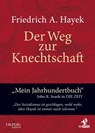 Der Weg zur Knechtschaft - Friedrich A. von Hayek - 9783957681270