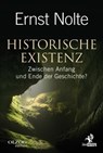Historische Existenz - Ernst Nolte - 9783957681478
