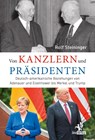 Von Kanzlern und Präsidenten - Rolf Steininger - 9783957682062