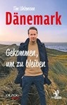 Dänemark - Gekommen, um zu bleiben - Tim Uhlemann - 9783957682147