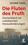 Die Fluten des Pruth - Jochen Thies - 9783957682529