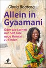 Allein in Gyaamani - Gloria Boateng - 9783957682697