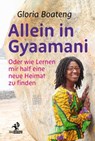 Allein in Gyaamani - Gloria Boateng - 9783957682703