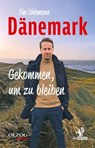 Dänemark – Gekommen, um zu bleiben - Tim Uhlemann - 9783957682727
