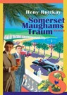 Somerset Maughams Traum - Heny Ruttkay - 9783957711816