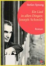 Ein Lied in allen Dingen - Joseph Schmidt - Stefan Sprang - 9783957712387