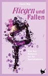 Fliegen und Fallen - Cassie May - 9783957712905