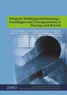 Integrale Siedlungsentwässerung - Grundlagen und Lösungsansätze in Planung und Betrieb - Weiterbildendes Studium Wasser u. Umwelt - 9783957732255