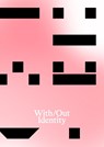 With/Out Identity - Olga Zenker ; Juan Carlos Barrientos ; Nadja Bournonville - 9783957733184