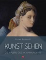 Kunst sehen - Die Malerei des 19. Jahrhunderts - Michael Bockemühl - 9783957790637