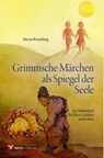 Grimmsche Märchen als Spiegel der Seele - Marcus Kraneburg - 9783957791580