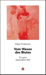 Vom Wesen des Blutes - Volker Fintelmann - 9783957792273