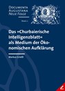 Das 'Churbaierische Intelligenzblatt' als Medium der Ökonomischen Aufklärung - Markus Grießl - 9783957863591