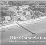 Die Ostseeküste Mecklenburg-Vorpommerns - Jürgen Brandt - 9783957990563