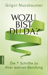 Wozu bist du da? - Grigor Nussbaumer - 9783958030718