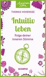 Intuitiv leben - Thomas Hohensee - 9783958032224