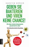Geben Sie Bakterien und Viren keine Chance! - Karsten Krüger - 9783958033412