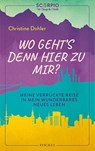 Wo geht´s denn hier zu mir? - Christine Dohler - 9783958034594