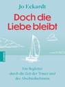 Doch die Liebe bleibt - Jo Eckardt - 9783958035768