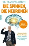 Die spinnen, die Neuronen - Dr. Frank Wassmuth - 9783958036499