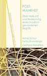 Post-Wahrheit - Anna Schor-Tschudnowskaja ; Gerhard Benetka - 9783958083349