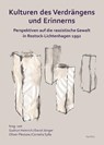Kulturen des Verdrängens und Erinnerns - Katharina Alexi ; Yvonne Wasserloos ; David Zimmermann ; Kemal Bozay - 9783958084421