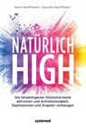 Natürlich high - Kyra Kauffmann ; Sascha Kauffmann - 9783958141124