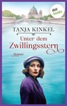 Unter dem Zwillingsstern - Tanja Kinkel - 9783958240117