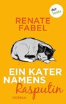 Ein Kater namens Rasputin - Renate Fabel - 9783958242449