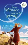 Zwei Männer sind nicht genug - Renate Fabel - 9783958243781