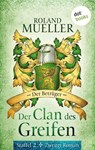 Der Clan des Greifen – Staffel II. Zweiter Roman: Der Betrüger - Roland Mueller - 9783958245143