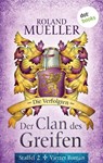 Der Clan des Greifen – Staffel II. Vierter Roman: Die Verfolgten - Roland Mueller - 9783958245167