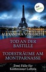 Todesträume am Montparnasse & Tod an der Bastille - Alexandra von Grote - 9783958245723