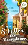 Im Schatten der Zitronenbäume - Roberta Gregorio - 9783958246478